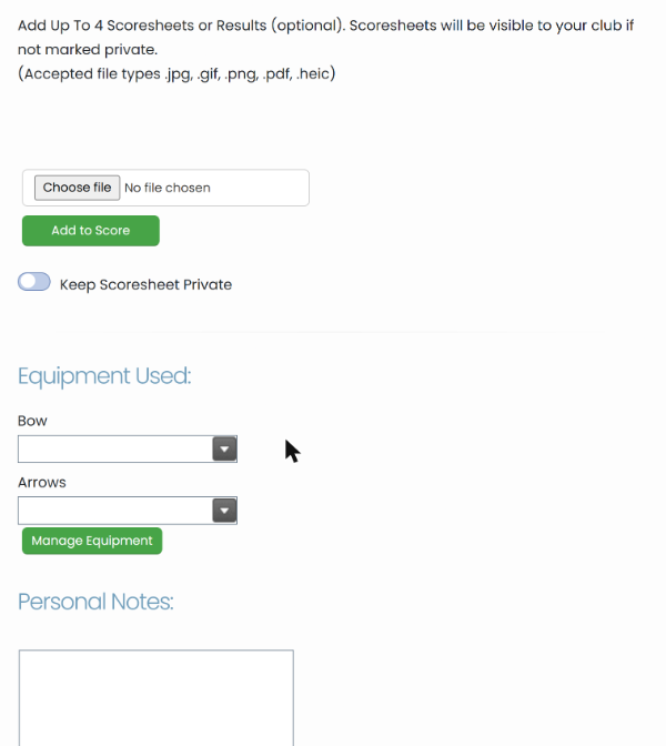 Scoresheet upload with Choose file and Add to Score buttons, the Keep Scoresheet Private switch, Equipment Used (Bow and Arrows) and Personal Notes